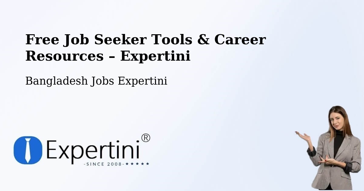 Free Job Seeker Tools & Career Resources – Mirzāpur - Mirzāpur, Bangladesh Jobs Expertini