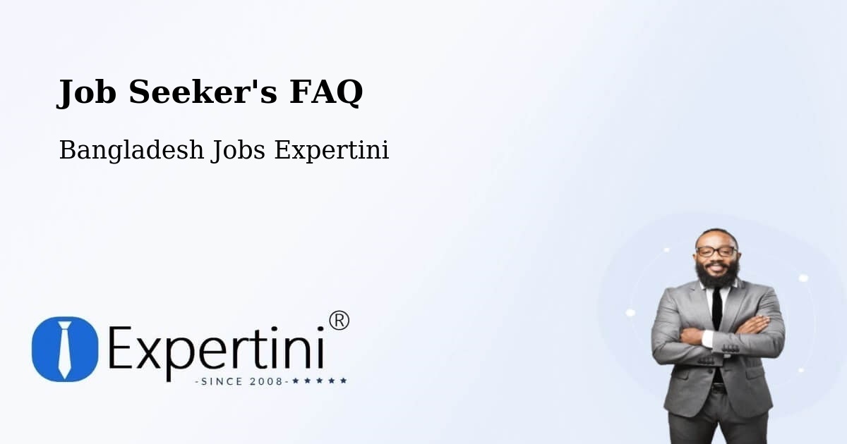 Job Seeker FAQ – Mirzāpur - Bangladesh Jobs Expertini