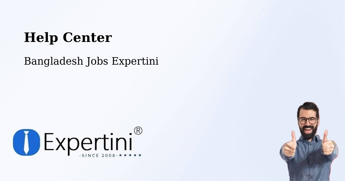 Help Center – Mirzāpur - Bangladesh Jobs Expertini